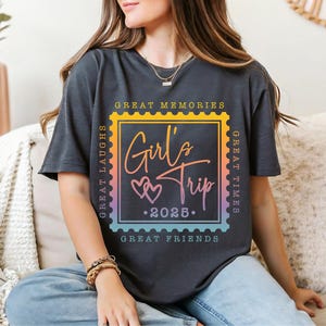 Summer Girls Trip 2025 T-shirt, Girls Weekend Trip Shirt, Girls Travel Lover Tee, Great Friend Shirt, Great Memories Tee, Great Laughs Girls