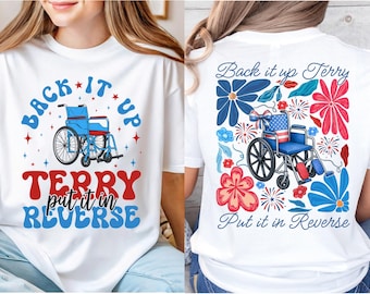 Back It Up Terry Put It In Reverse T-shirt, 4 juli-tröja, patriotisk T-shirt, USA:s självständighetsdag-tröja, amerikansk soldat-tröja