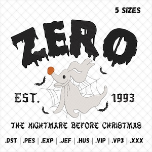 May include: An embroidery design featuring the word ZERO in a dripping black font, a ghost dog with an orange nose, a spiderweb, and bats. Text includes 5 SIZES, EST. 1993, THE NIGHTMARE BEFORE CHRISTMAS, and file formats .DST, .PES, .EXP, .JEF, .HUS, .VIP, .VP3, .XXX.