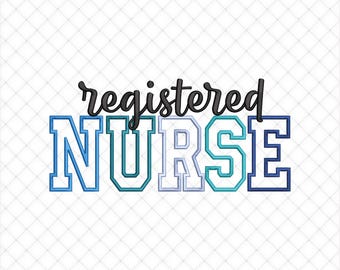 Registered Nurse Applique Embroidery Files, Nurse Embroidery Machine Designs | 5 Sizes Included