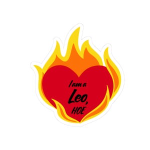 I&#39;m a Leo, Ho3