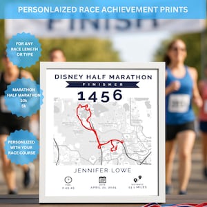 May include: A framed print with the text "Disney Half Marathon Finisher 1456" and a red course map. The print includes the runner's name, time, date, and distance of 21.08 km. The top text reads "PERSONLAIZED RACE ACHIEVEMENT PRINTS".