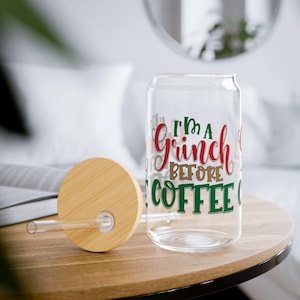 Funny &quot;I&#39;m a Grinch Before Coffee&quot; 16oz Glass Can Cup – Christmas Coffee Glass | Holiday Iced Coffee Cup with Lid & Straw  Gifts for Coffee