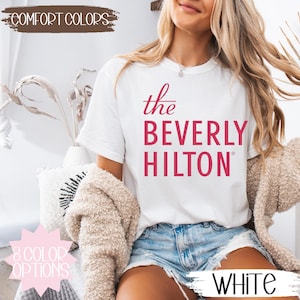 Beverly Hilton Comfort Colors T-Shirt | California-Inspired Retro Tee | Soft Vintage-Style Unisex Shirt | West Coast Aesthetic