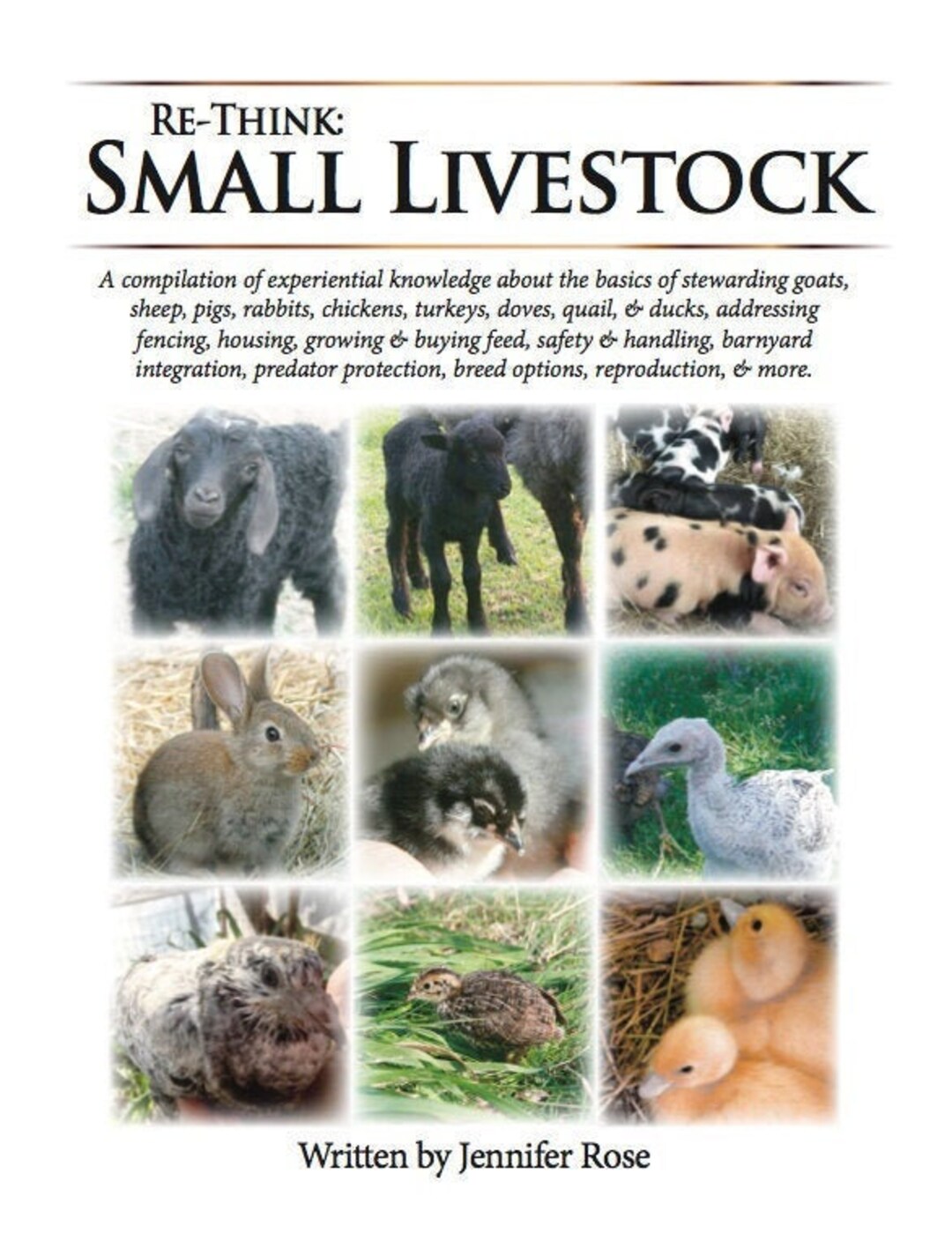Rethink Small Livestock the Foundational Basics of Raising 9 Species