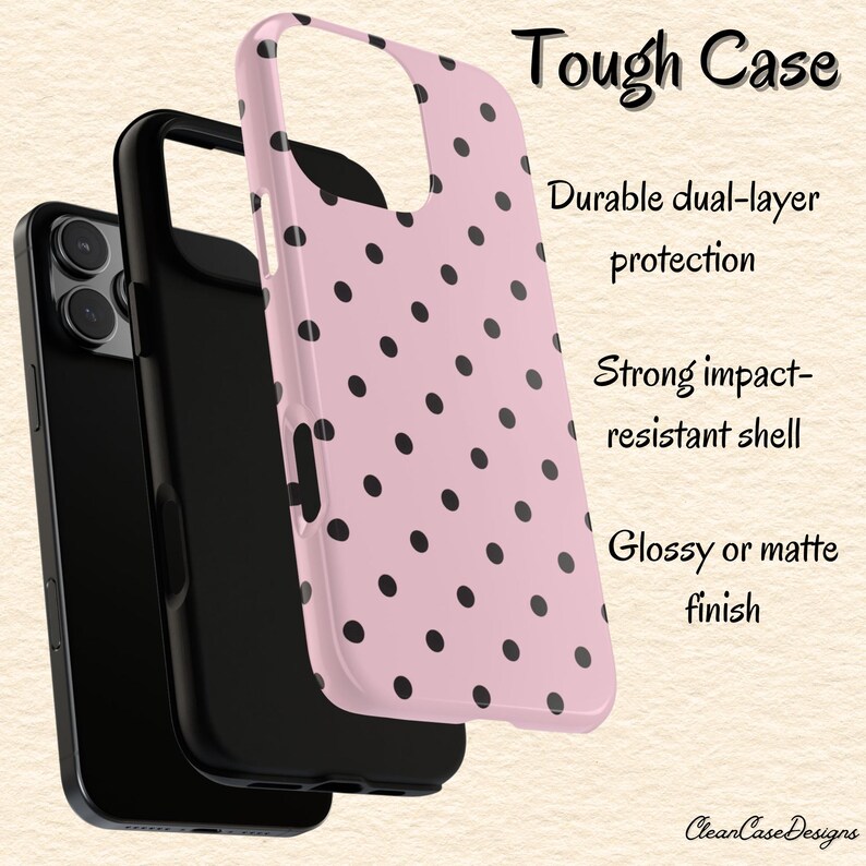 May include: A pink phone case with black polka dots, featuring the text "Tough Case." The case is shown in layers, highlighting its dual-layer protection and impact-resistant shell. The design includes a glossy or matte finish.