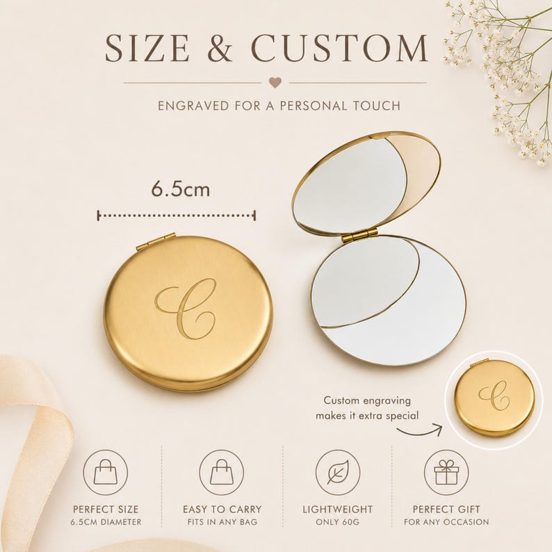 May include: A round gold-colored compact mirror with a letter C engraved on the lid. The mirror is shown closed and open, revealing two reflective surfaces. Text includes SIZE & CUSTOM, ENGRAVED FOR A PERSONAL TOUCH, 6.5cm, and 60g.
