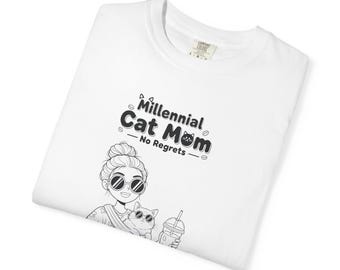 Cats and Gen Y Tee for Cat Lovers Cat Owner T-Shirt Cat Mom Gift Cat Dad Gift Tee for Millennial Tee Unisex Garment-Dyed T-shirt 2F00198