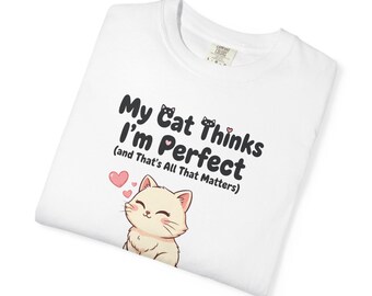 Cats and Gen Y Tee for Cat Lovers Cat Owner T-Shirt Cat Mom Gift Cat Dad Gift Tee for Millennial Tee Unisex Garment-Dyed T-shirt 2F00198