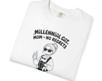 Cats and Gen Y Tee for Cat Lovers Cat Owner T-Shirt Cat Mom Gift Cat Dad Gift Tee for Millennial Tee Unisex Garment-Dyed T-shirt 2F00198