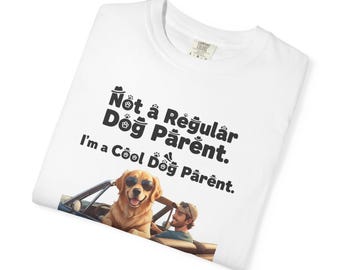 Dogs and Generation X Tee for Dog Lovers Dog Owner T-Shirt Dog Mom Gift Dog Dad Gift for Proud Dog Lover Unisex Garment-Dyed T-shirt 2F00199