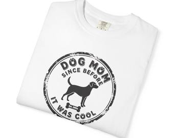 Dogs and Generation X Tee for Dog Lovers Dog Owner T-Shirt Dog Mom Gift Dog Dad Gift for Proud Dog Lover Unisex Garment-Dyed T-shirt 2F00199