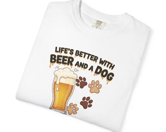 Dogs and Beer Tee for Dog Lovers Cute Dog Owner T-Shirt Dog Mom Gift Dog Dad Gift Tee for Biker Tee Unisex Garment-Dyed T-shirt 2F00197