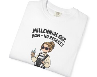 Cats and Gen Y Tee for Cat Lovers Cat Owner T-Shirt Cat Mom Gift Cat Dad Gift Tee for Millennial Tee Unisex Garment-Dyed T-shirt 2F00198