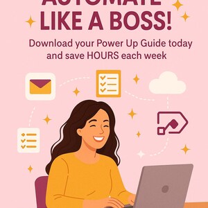 May include: A woman smiles while working on a laptop computer. The text on the image reads "STOP WASTING TIME - AUTOMATE LIKE A BOSS! Download your Power Up Guide today and save HOURS each week. Download Now."