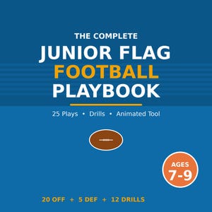 May include: A blue book cover with the title "THE COMPLETE JUNIOR FLAG FOOTBALL PLAYBOOK" in white and orange text. The cover includes a football graphic and the text "25 Plays • Drills • Animated Tool". A circular badge indicates the book is for ages 7-9.