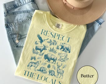 Respect The Locals Comfort Colors® Shirt, Vintage National Park Wildlife Tee, 90s Nature Lover Graphic T-Shirt, Granola Girl Gift