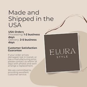 May include: A promotional graphic with the text "Made and Shipped in the USA" and "ELURA STYLE" logo. The graphic also includes information about order processing and delivery times, and a customer satisfaction guarantee.