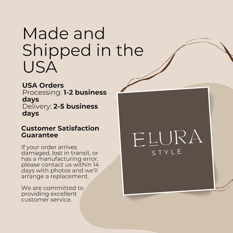 May include: A promotional graphic with the text "Made and Shipped in the USA" and "ELURA STYLE" logo. The graphic also includes information about order processing and delivery times, and a customer satisfaction guarantee.