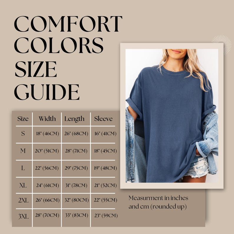 May include: A size guide for Comfort Colors t-shirts. The guide includes measurements in inches and centimeters for sizes S to 3XL. The image also shows a person wearing a blue t-shirt.