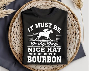Funny Derby Day Quote PNG SVG: Nice Hat, Where's the Bourbon Digital Download