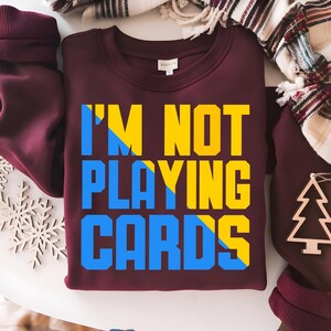 Je ne joue pas aux cartes T-Shirt PNG - t-shirt de poker drôle - chemise pour amateur de casino PNG - cadeau de jeu - Tshirt de joueur de jeux de cartes tenue de Style Vegas PNG