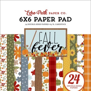Fall Fever - 6x6 Paper Pad Echo Park 24 Double-sided Sheet Scrapbook Planner Autumn Family Sunflower Mixed Media