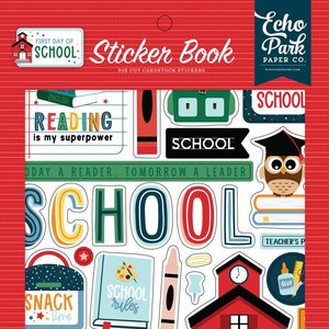 Echo Park - First Day Of School - Sticker Book -  Die Cut Cardstock Stickers 16 pages Icons Titles Words Borders Letters Planner Scrapbook