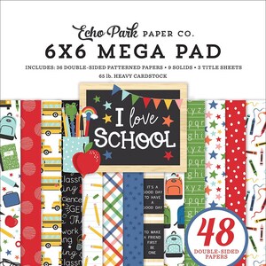 Echo Park - I love School - Cardmakers 6x6 Mega Pad 48 Double Sided Sheets Cards Tags Teacher Scrapbook