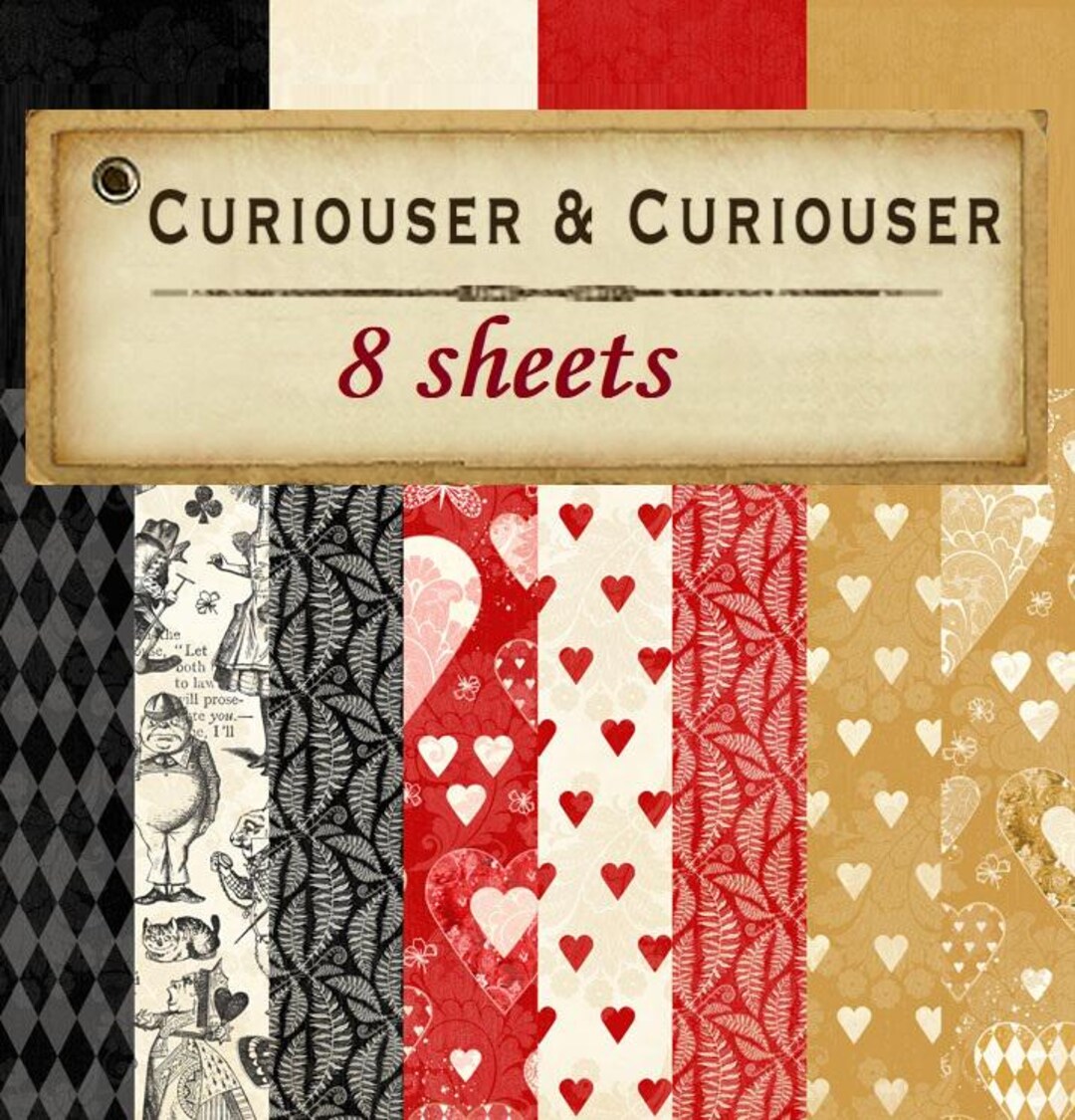 8 Sheets - Curiouser & Curiouser - Graphic 45 - 12x12 Patterns +