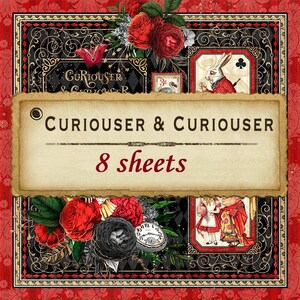 8 Sheets - Curiouser & Curiouser - Graphic 45 - 12x12 Paper Collection 8 Designs Mixed Media Scrapbook Art Journal Alice