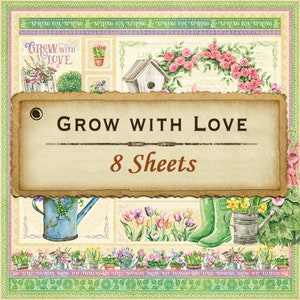 8 Sheets - Grow With Love - Graphic 45 12x12 Paper Collection 8 Designs Mixed Media Scrapbook Art Journal