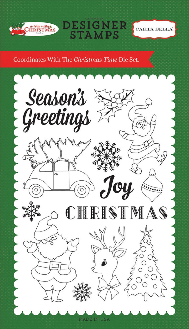 May include: A black and white Christmas stamp set with images of Santa Claus, a reindeer, a Christmas tree, a car with a Christmas tree on top, snowflakes, holly, and the words 'Season's Greetings', 'Joy', and 'Christmas'. The stamps are on a white background with a scalloped border. The text 'Clear Acrylic Designer Stamps Carta Bella' is at the top of the image. The text 'Coordinates With The Christmas Time Die Set.' is below the title. The text 'Made in USA' is at the bottom of the image.