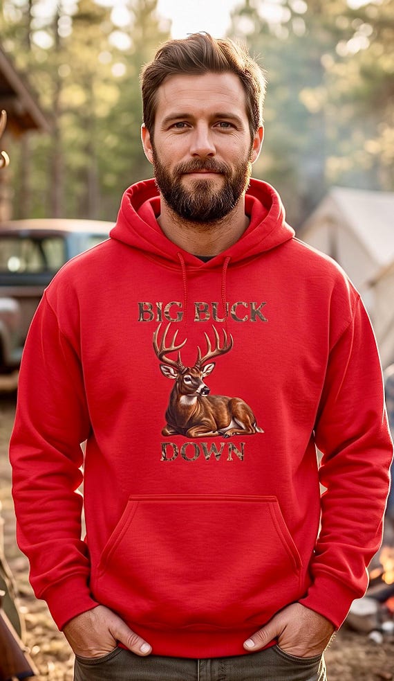 Big Buck Down Hoodie, Whitetail Deer Hunter Sweatshirt, Hunt Camp Bragging Rights Gift for Dad, Hunting Birthday Christmas Gift additional view 7