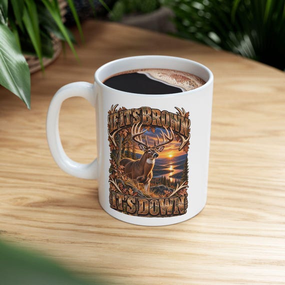 If It's Brown It's Down Whitetail Hunter Mug whitetail deer coffee cup additional view 3