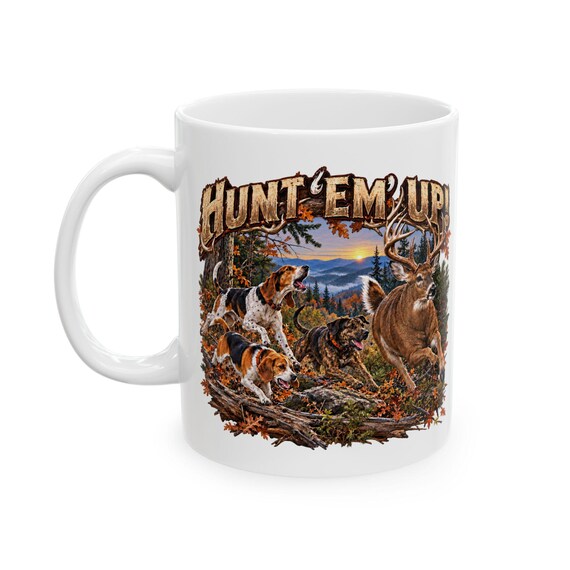 Hunt 'Em Up Whitetail Deer Dog Hunting Mug additional view 5