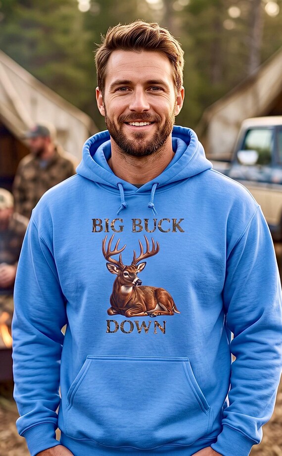 Big Buck Down Hoodie, Whitetail Deer Hunter Sweatshirt, Hunt Camp Bragging Rights Gift for Dad, Hunting Birthday Christmas Gift additional view 6