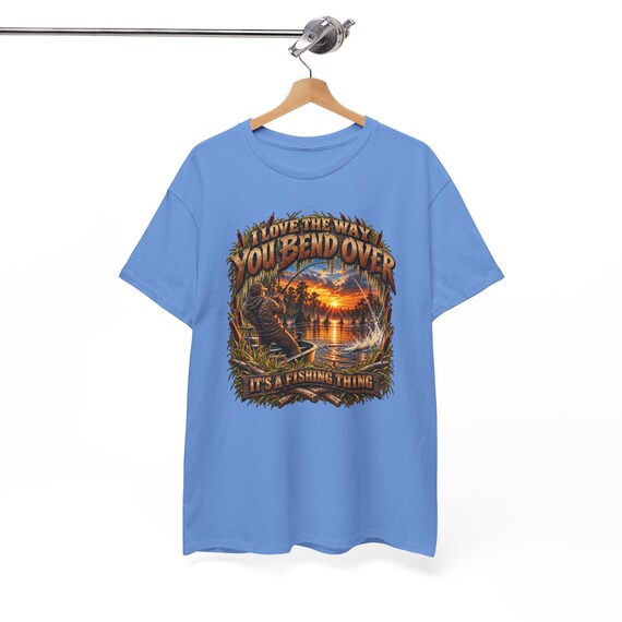 I Love The Way You Bend Over Fishing Tee funny fisherman shirt additional view 6