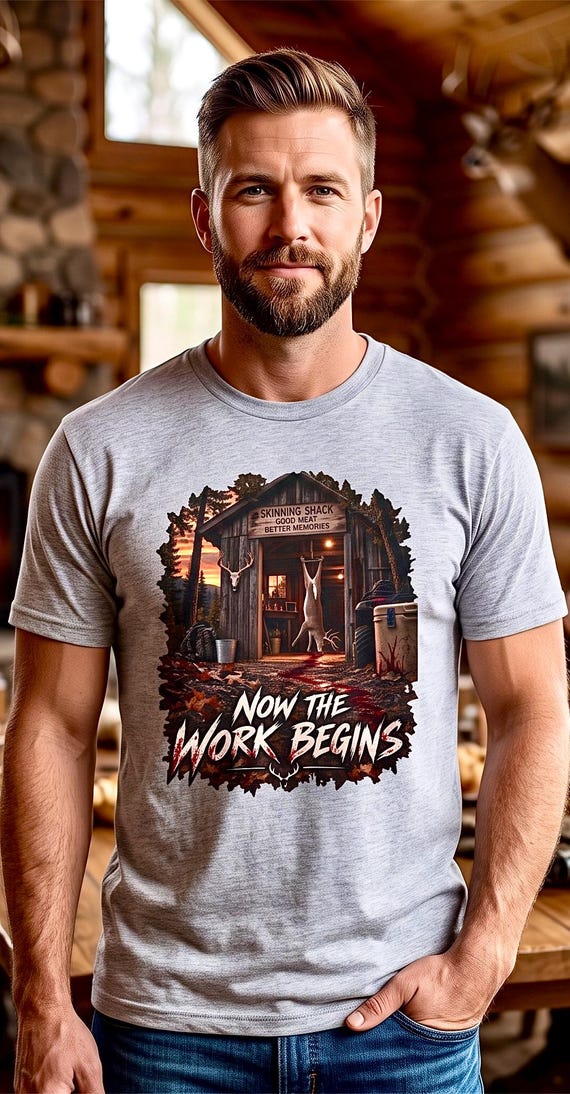 Now The Work Begins Skinning Shed Whitetail Deer Hunter Tee additional view 4