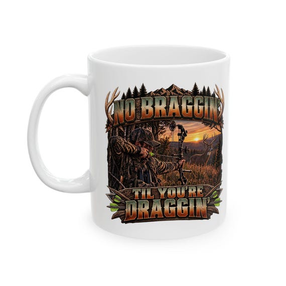 No Braggin Til Youre Draggin Mug additional view 5