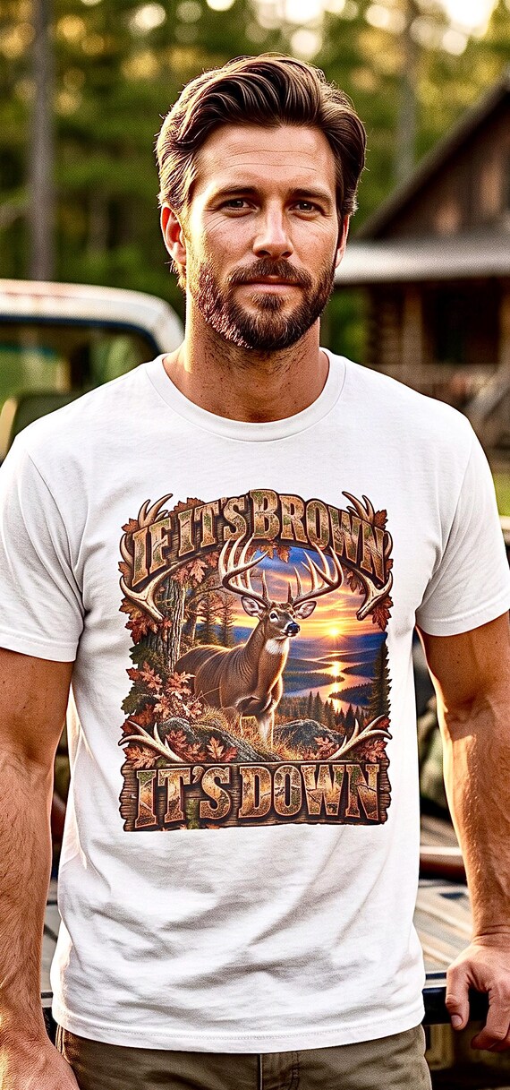 If It's Brown It's Down Whitetail Deer Hunter Tee whitetail buck hunting shirt additional view 7