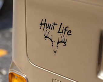 Pegatina de vinilo "Hunt Life", calcomanía troquelada para exteriores, decoración para equipo de aventura.