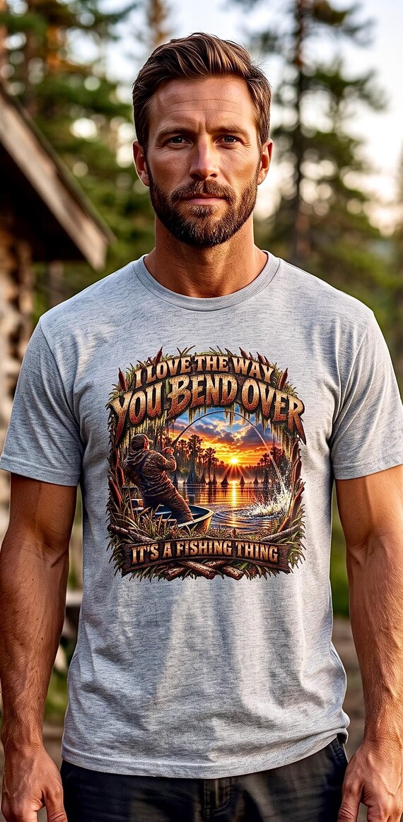 I Love The Way You Bend Over Fishing Tee funny fisherman shirt additional view 7