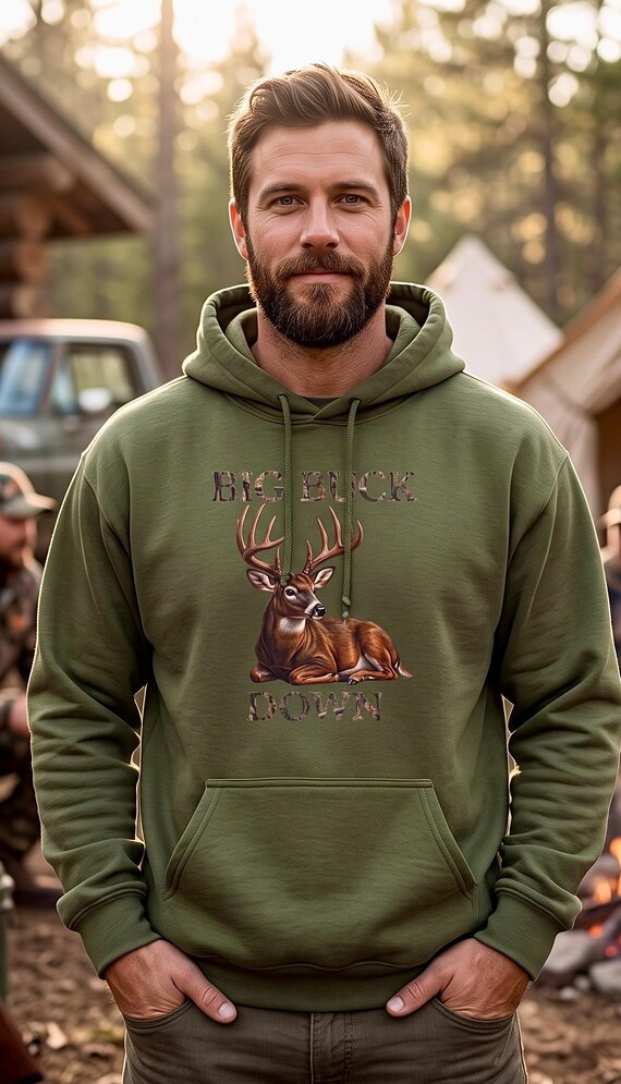 Big Buck Down Hoodie, Whitetail Deer Hunter Sweatshirt, Hunt Camp Bragging Rights Gift for Dad, Hunting Birthday Christmas Gift additional view 2