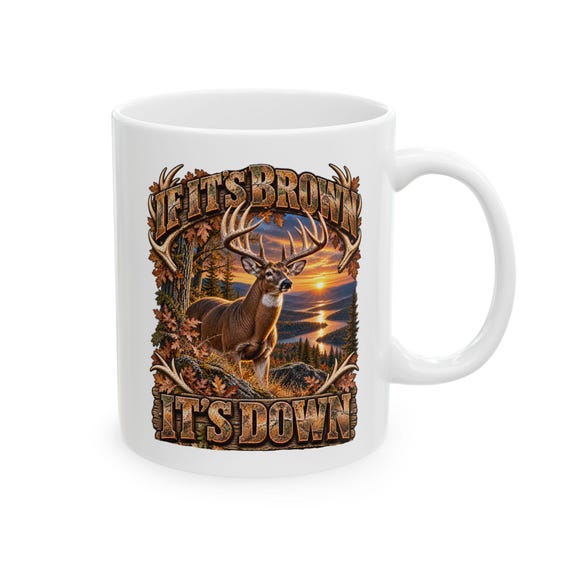 If It's Brown It's Down Whitetail Hunter Mug whitetail deer coffee cup additional view 5