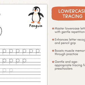 May include: A white worksheet with the lowercase letter "p" and tracing lines. A cartoon penguin illustration is above the word "Penguin". The text "Lowercase Tracing" is in an orange box, with bullet points describing the benefits of tracing.