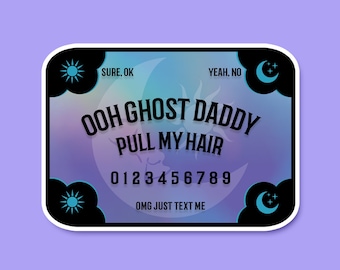 Halloween Sticker Ouija Board Ghost Daddy Pull My Hair Sticker | Holographic Sticker | Witchy Occult Sticker | Laptop sticker
