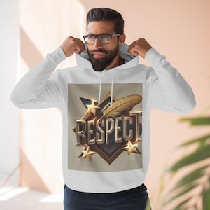 Respect Three-Panel Fleece Hoodie, Cool Casual Hoodie, Gift for Him/Her, Streetwear, Cozy Sweater, Confidence Apparel