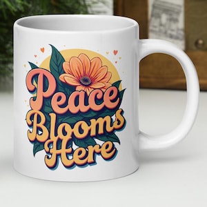 Peace Blooms Here Floral Boho Retro Saying Gift Birthday Present Mom Sister White glossy Coffee mug