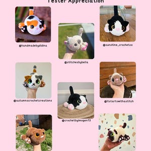 May include: A collection of handmade crochet cat toys in various colors and patterns. The image features several small, stuffed cat figures with different color combinations, including calico, black and white, and brown. The text "Tester Appreciation" is at the top.